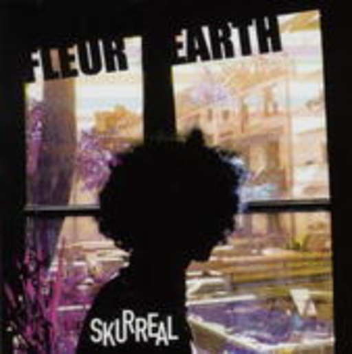Fleur Earth – Skurreal