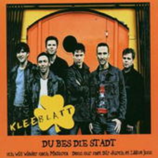 Kleeblatt – Du bes die Stadt