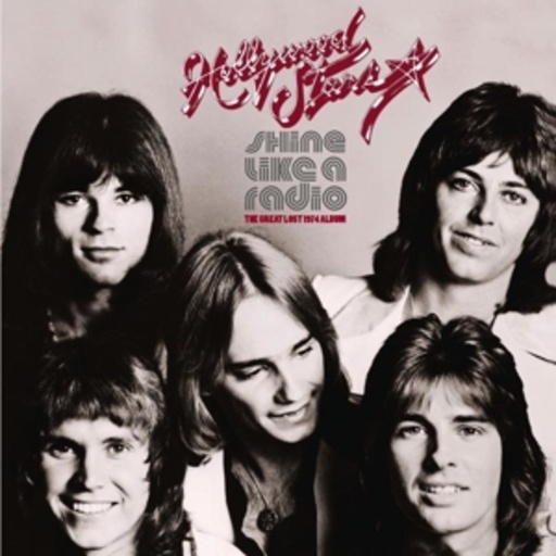 Hollywood Stars – Shine Like A Radio: The Great Lost 1974 Album