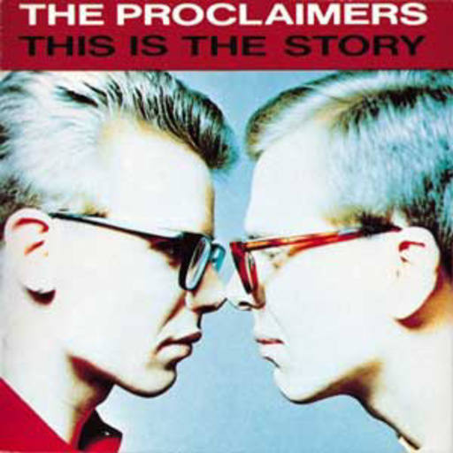 The Proclaimers – This Is The Story