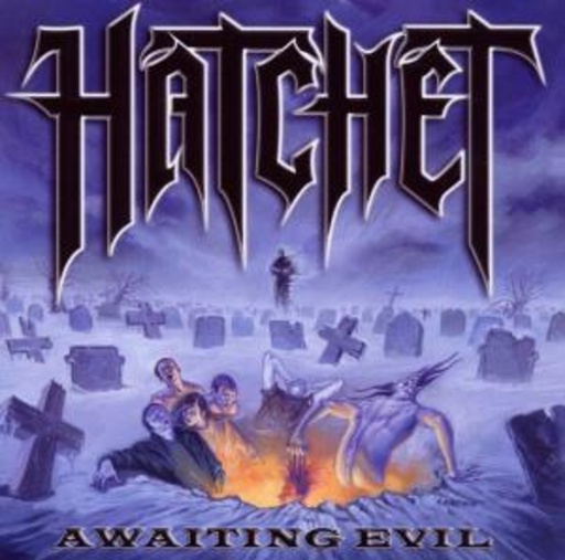 Hatchet – Awaiting Evil