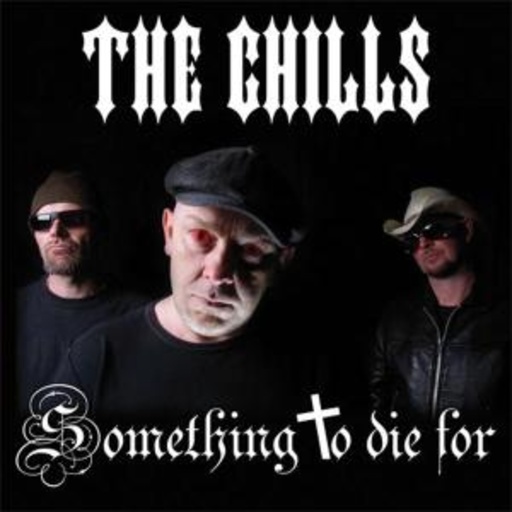 The Chills – Something To Die For