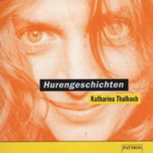 Katharina Thalbach – Hurengeschichten