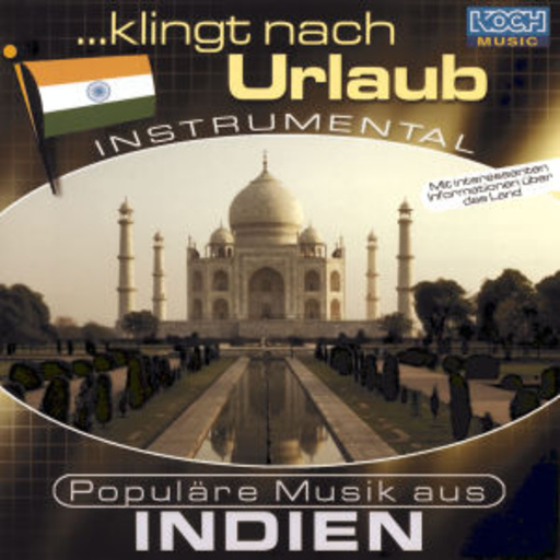Diverse – ... klingt nach Urlaub - Populäre Musik aus Indien