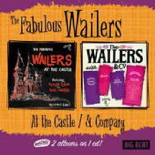 The Fabulous Wailers – At The Castle & Company