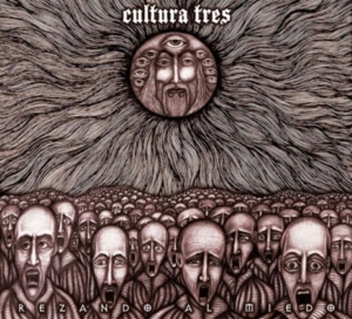 Cultura Tres – Rezando Al Miedo