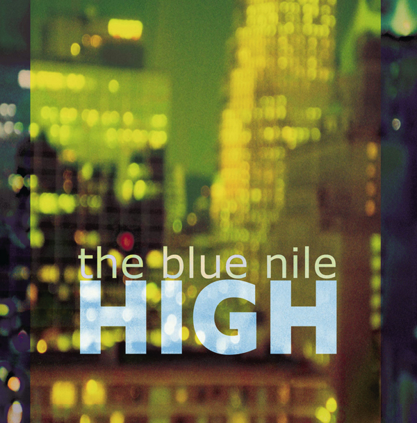 The Blue Nile – High