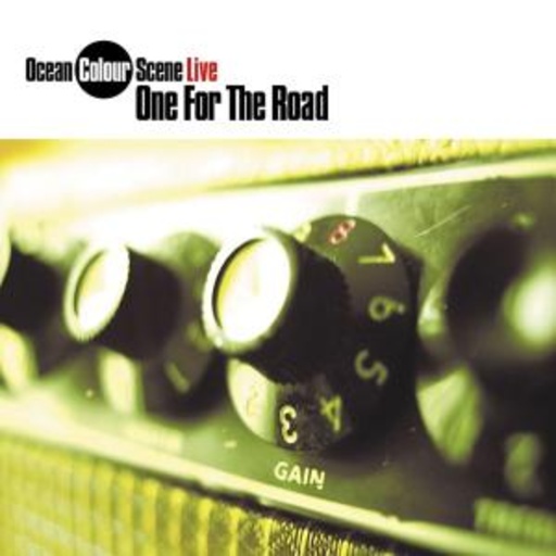 Ocean Colour Scene – One For The Road: Live