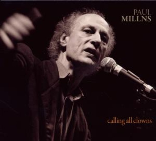 Paul Millns – Calling All Clowns