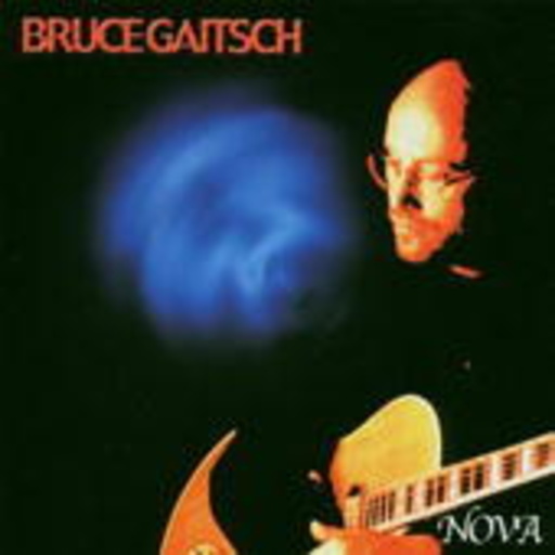 Bruce Gaitsch – Nova