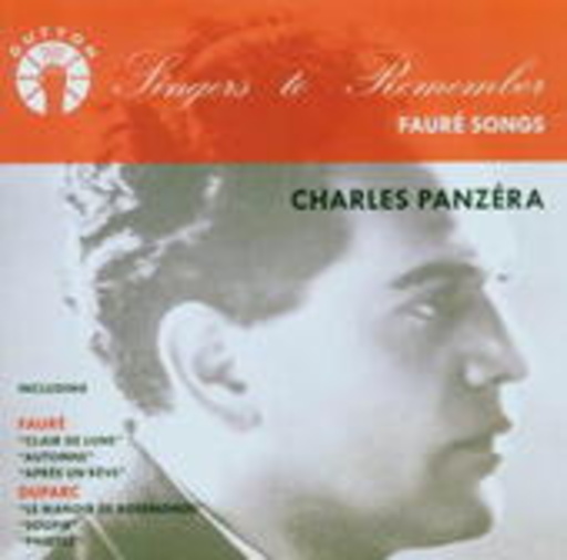 Charles Panzéra – Singers To Remember - "Fauré Songs"