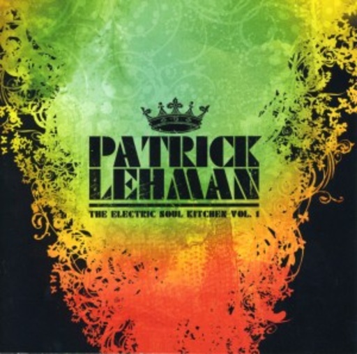 Patrick Lehman – The Electric Soul Kitchen Vol. 1