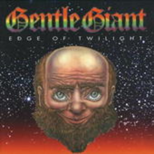 Gentle Giant – Edge Of Twilight