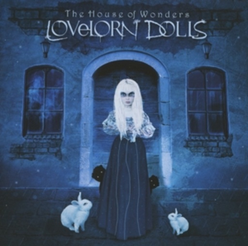 Lovelorn Dolls – The House Of Wonders