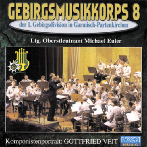 Gebirgsmusikkorps 8 – Komponistenportrait Gottfried Veit