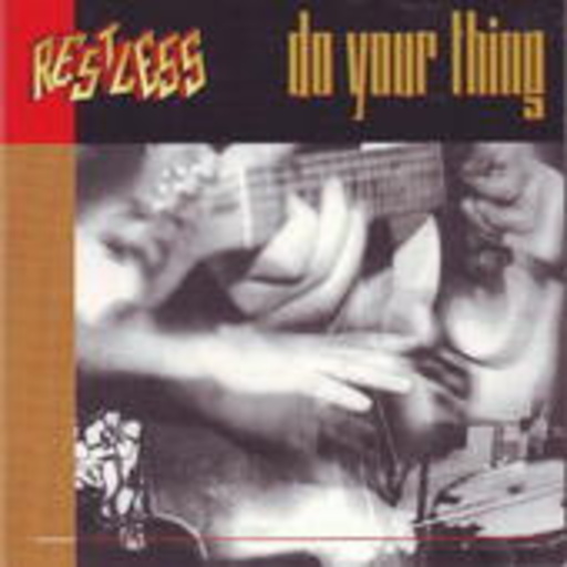 Restless – Do Your Thing