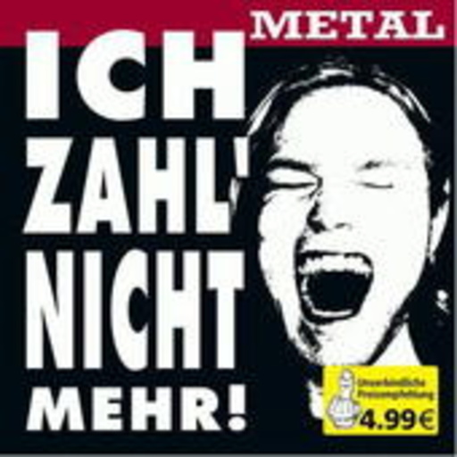 Diverse – Ich zahl' nicht mehr! - Metal
