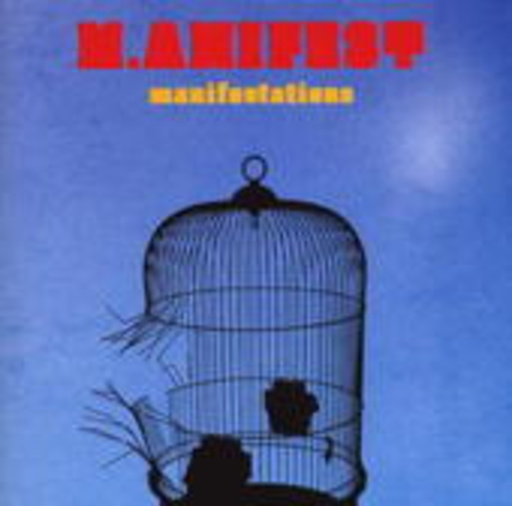 M.anifest – Manifestations