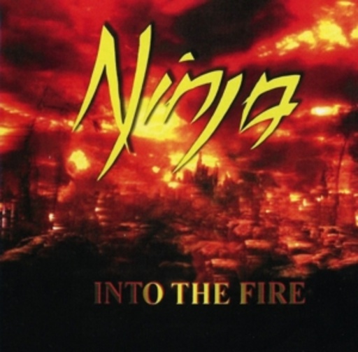 Ninja – Into The Fire