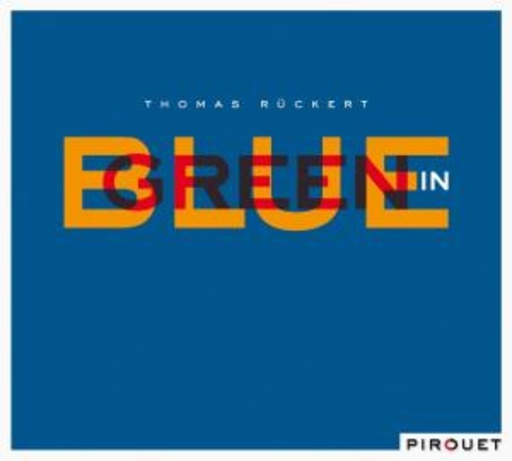 Thomas Rückert – Blue In Green