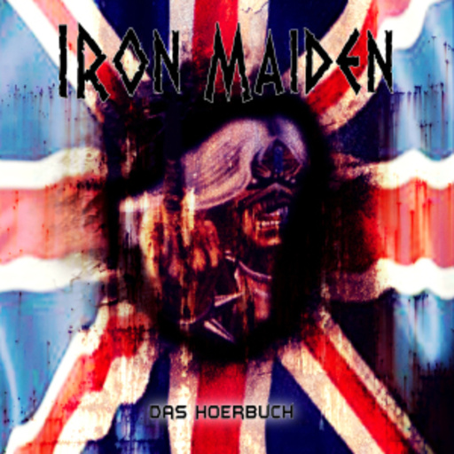 Iron Maiden – Das Hörbuch