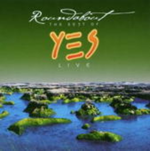 Yes – Roundabout - The Best Of Yes Live