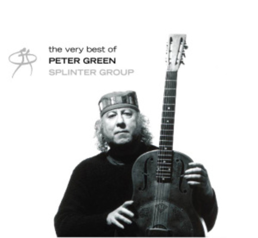 The Very Best Of Peter Green Splinter Group