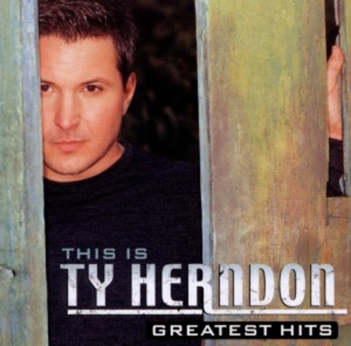 Ty Herndon – This Is Ty Herndon: Greatest Hits