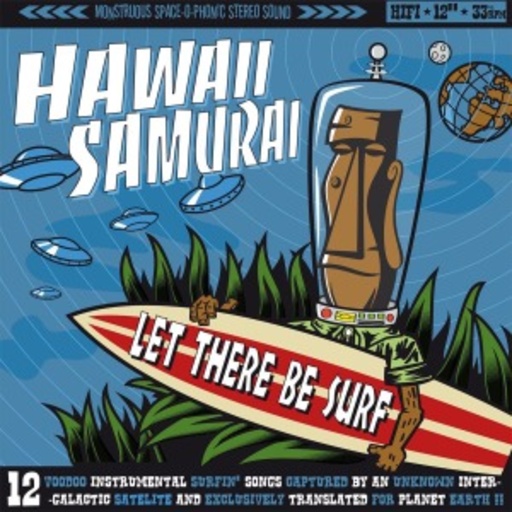 Hawall Samurai – Let There Be Surf