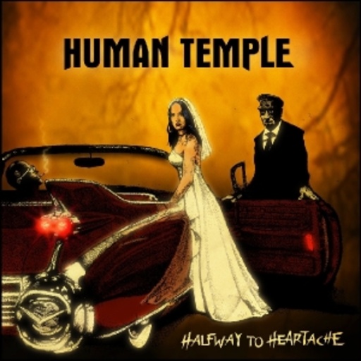 Human Temple – Halfway To Heartache