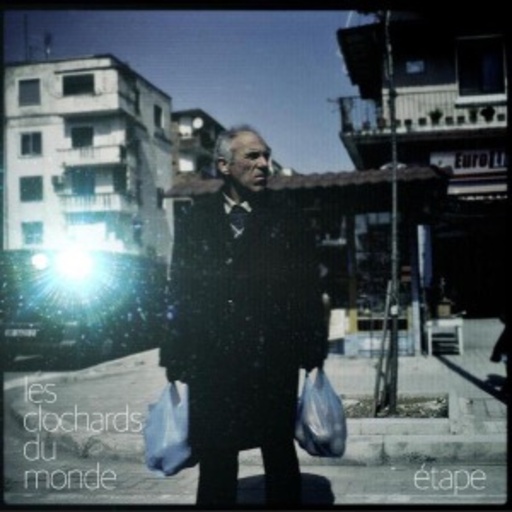 Les Clochards Du Monde – Etape