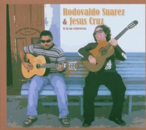 Rodovaldo Suarez & Jesús Cruz – Si Tu No Estuvieras