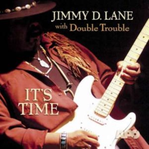 Jimmy D. Lane – It's Time