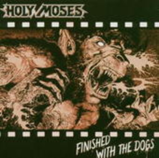 Holy Moses – Finished With The Dogs