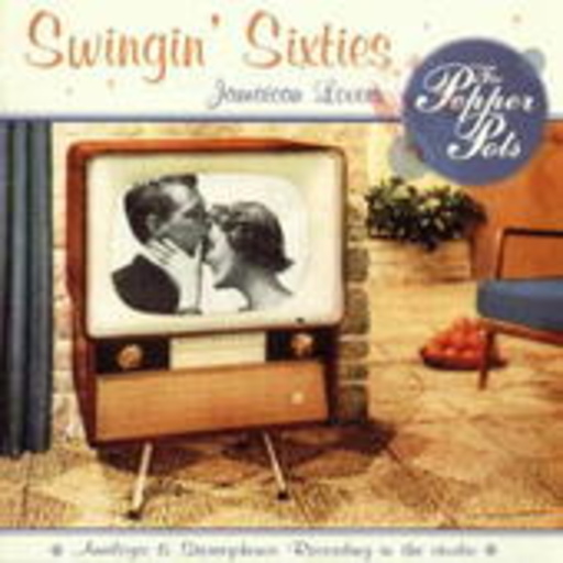 The Pepper Pots – Swingin' Sixties