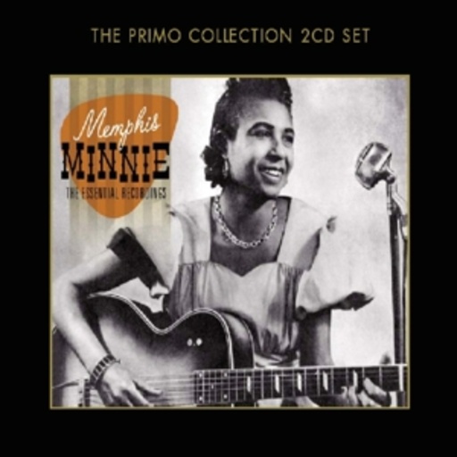 Memphis Minnie – The Essential Recordings