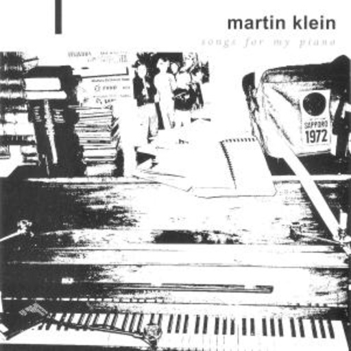 Martin Klein – Songs For My Piano