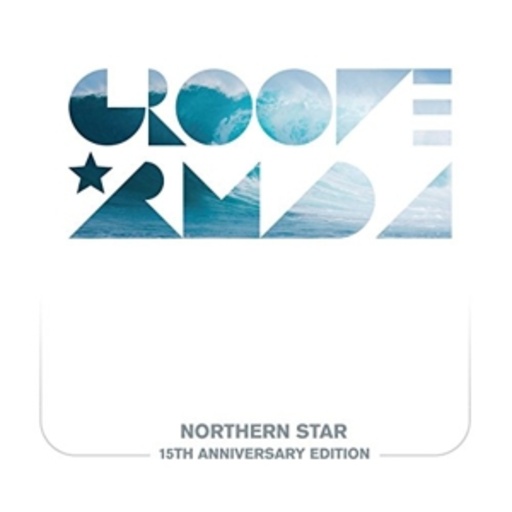Groove Armada – Northern Star - 15th Anniversary