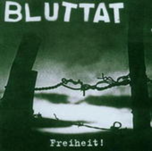 Bluttat – Freiheit!