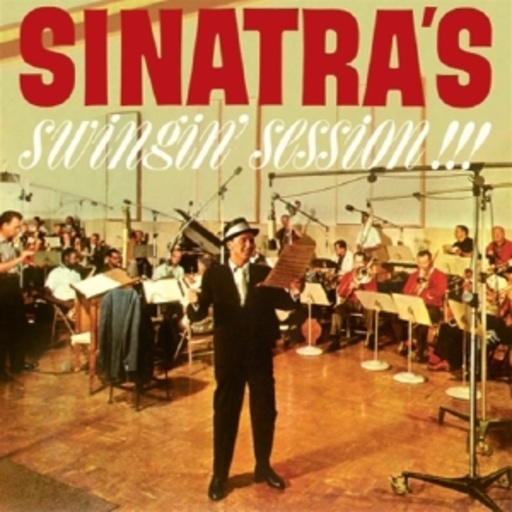Frank Sinatra – Swinging Sessions/Come Swing With Me