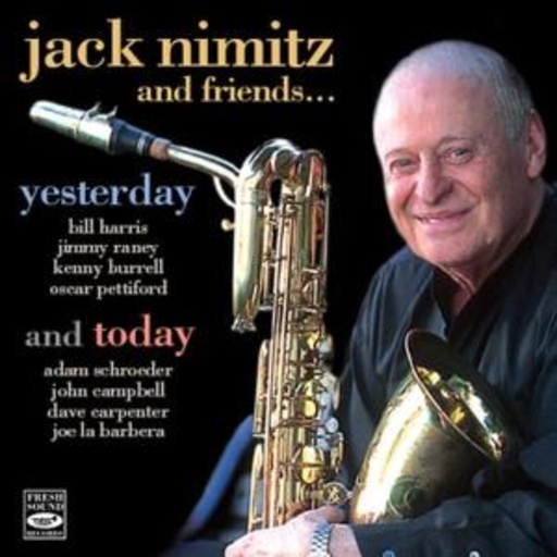 Jack Nimitz – Yesterday And Today