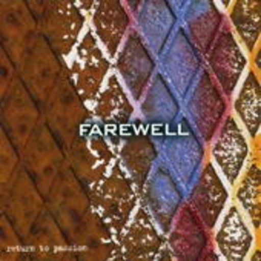Farewell – Return To Passion