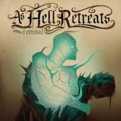 As Hell Retreats – Revival