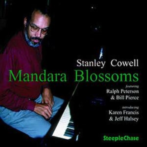 Stanley Cowell Quintet – Mandara Blossoms