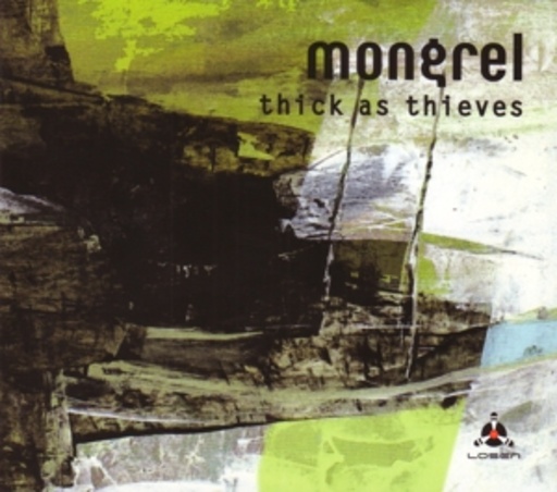 Mongrel – Thick As Thieves