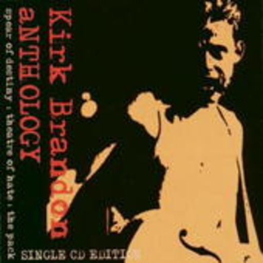 Kirk Brandon – Anthology