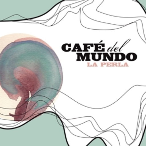 Café Del Mundo – La Perla