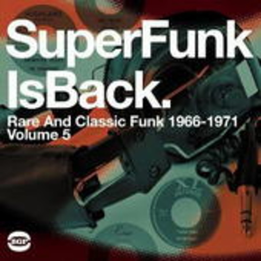 Diverse – Super Funk Is Back: Rare And Classic Funk 1996-1971 Vol. 5