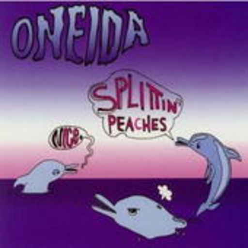Oneida – Nice/Splitting Peaches EP