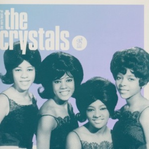 The Crystals – Da Doo Ron Ron - The Very Best Of